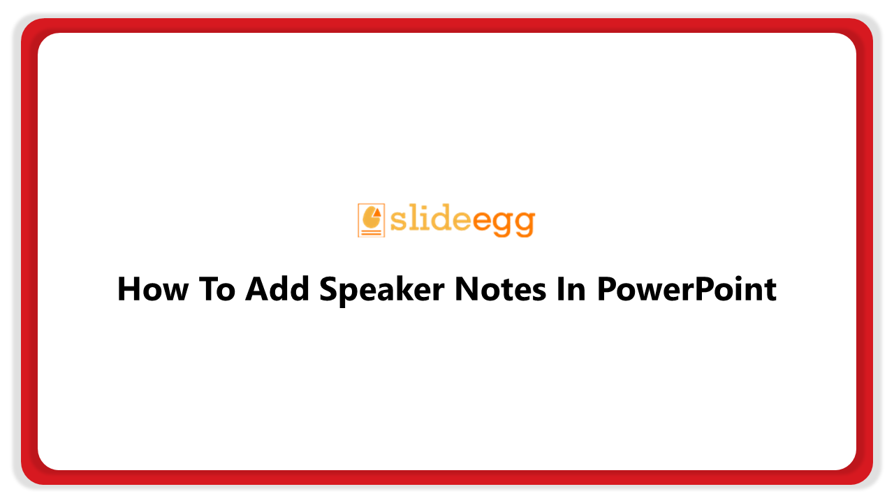 11-how-to-add-speaker-notes-in-powerpoint