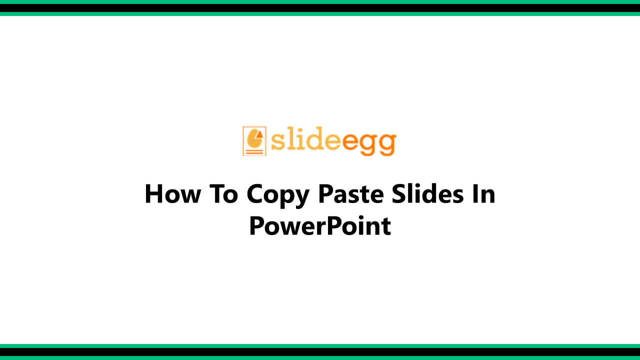 11-how-to-copy-paste-slides-in-powerpoint