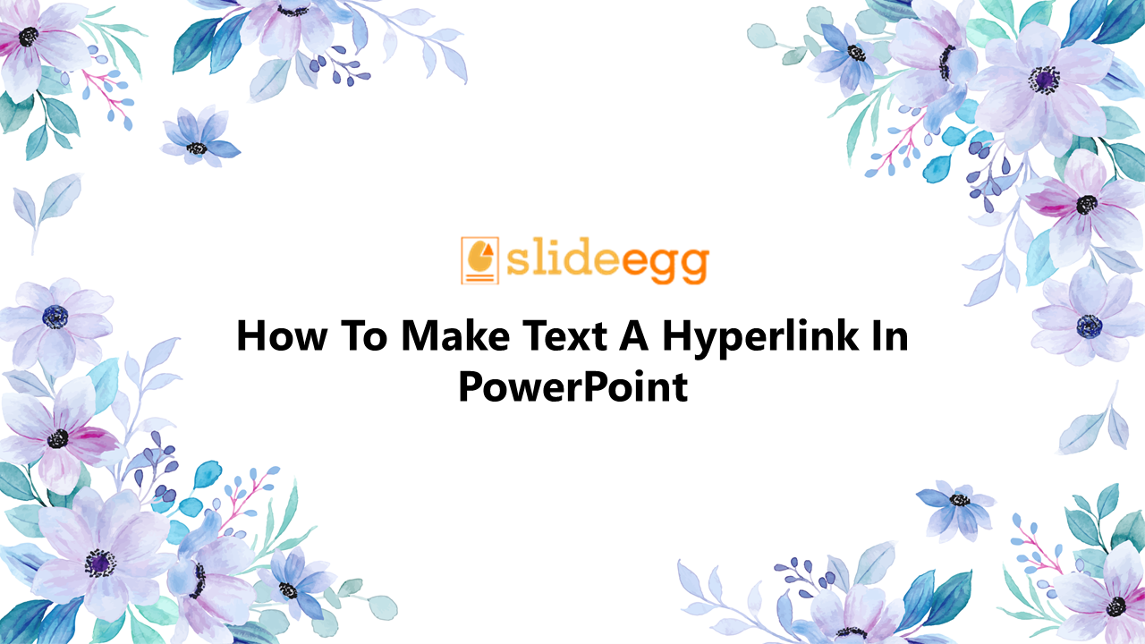 11-how-to-make-text-a-hyperlink-in-powerpoint
