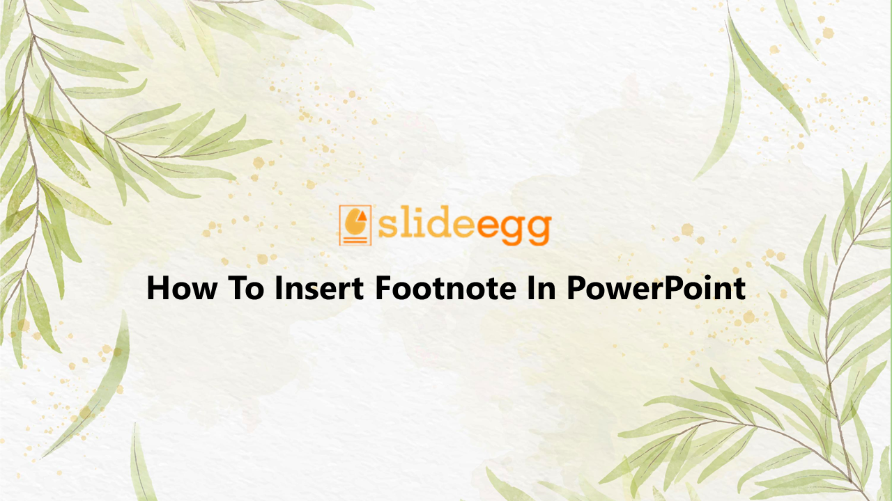 11-how-to-insert-footnote-in-microsoft-powerpoint