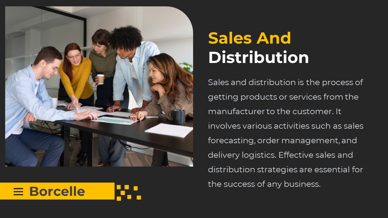Sales and distribution slide explaining with a description and a photo of a team collaborating on a black backdrop.