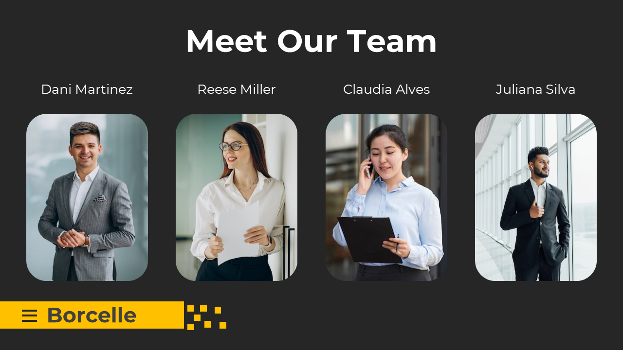 Meet Our Team slide featuring 4 professionals from dani martinez to juliana silva, in office settings on a black backdrop.