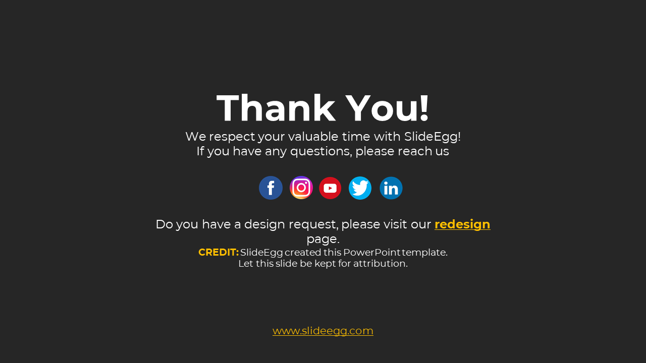 Thank you slide from SlideEgg, showing social media links and a redesign request page on a black theme with icons.