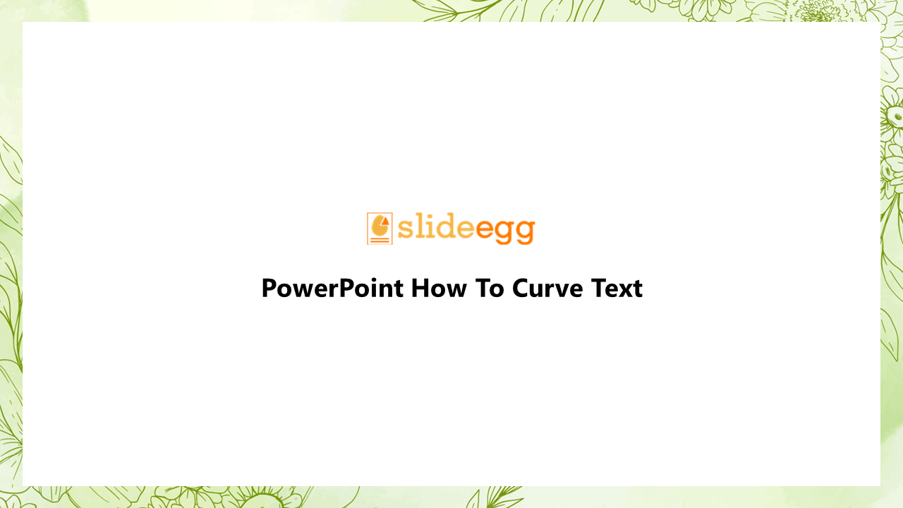 704716-powerpoint-how-to-curve-text-01