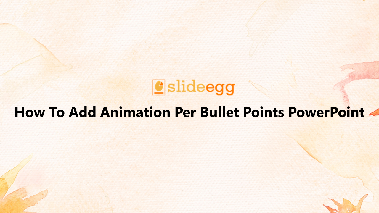704719-how-to-add-animation-per-bullet-points-powerpoint-01