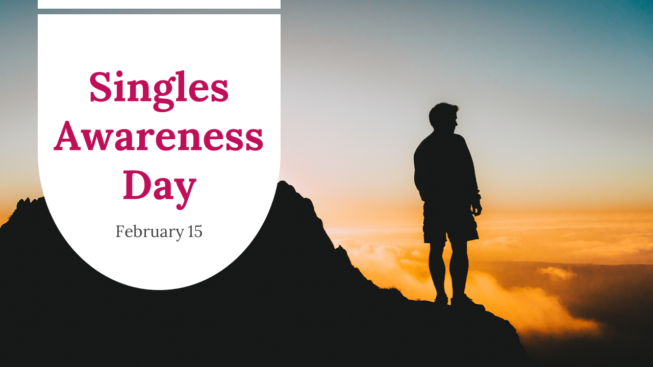 Singles Awareness day PowerPoint slides about celebrating single life, self care, and activities for singles.