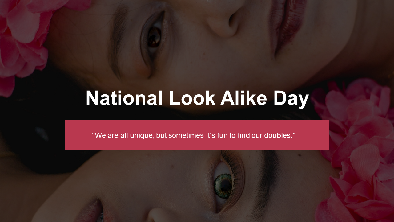 National Look Alike Day presentation template featuring themed slides on history, celebrity doubles, and celebration ideas.