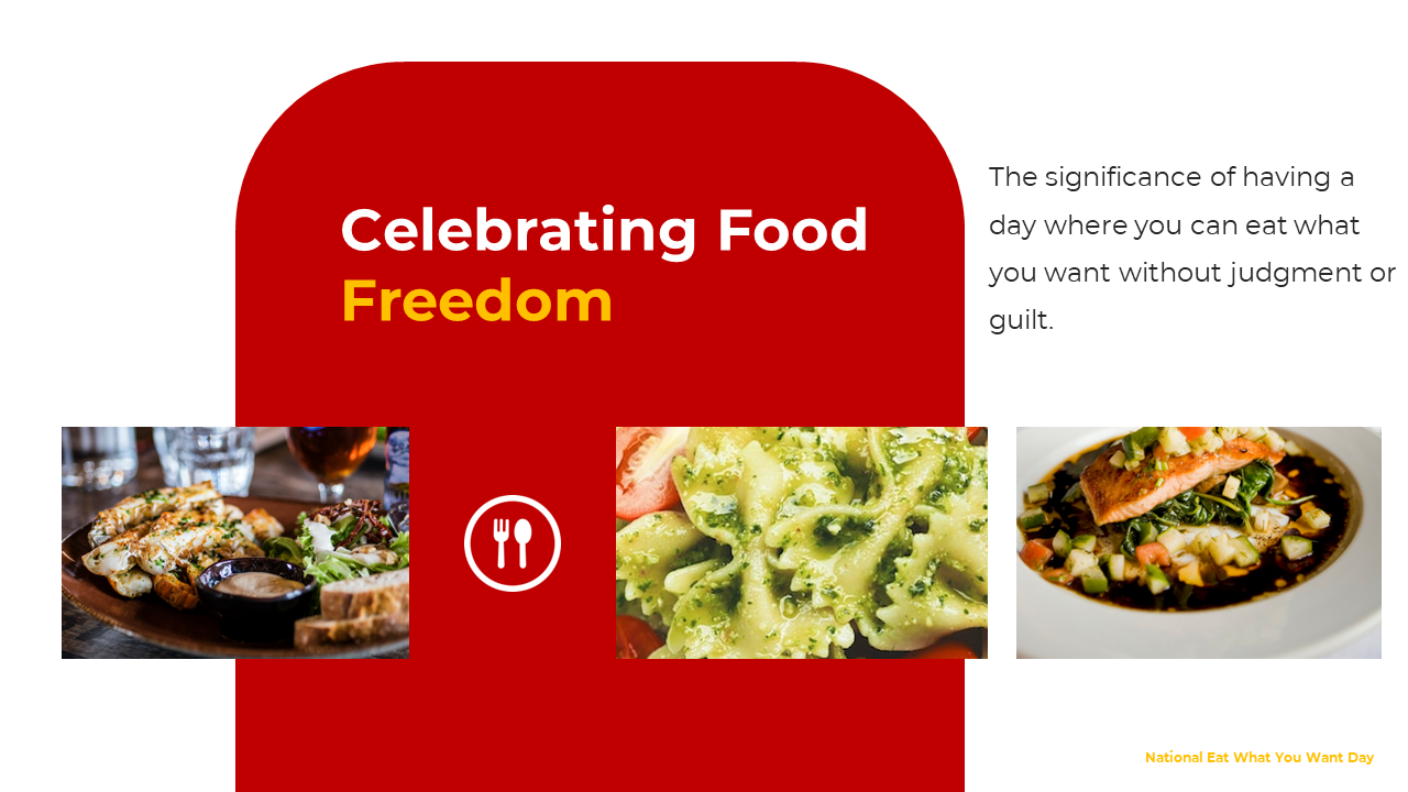 300372-national-eat-what-you-want-day-05