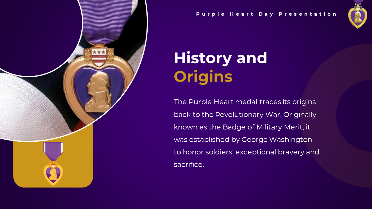 Purple Heart Day slide discussing the history and origins of the Purple Heart medal, with an image of the medal on a flag.