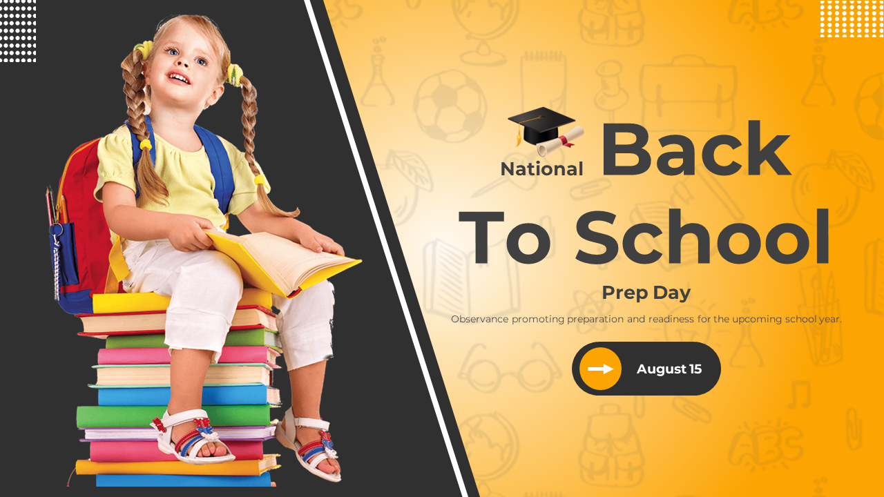National Back to School Prep day slides featuring a child with books and themed school illustrations.