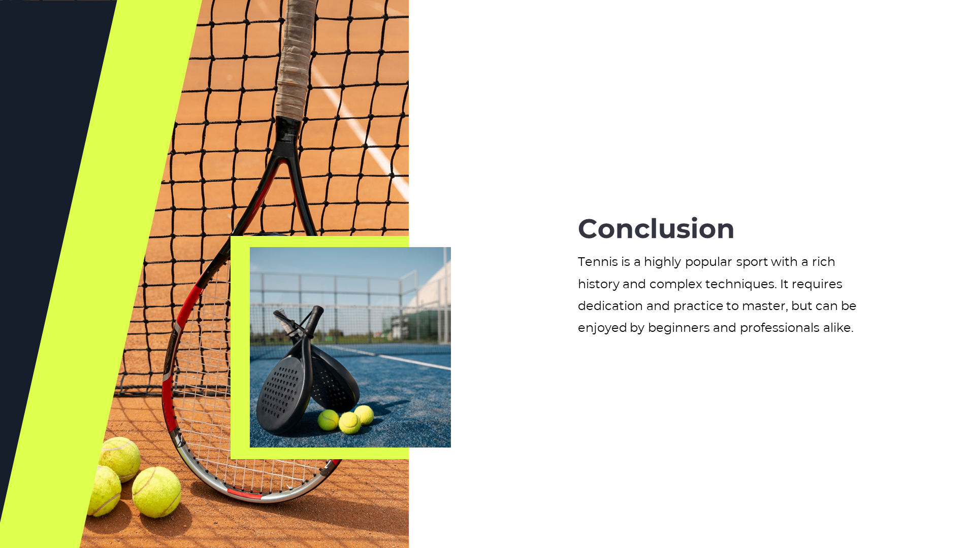 Conclusion slide with a tennis racket and balls with a description on a white backdrop.