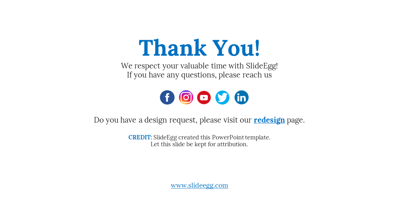 Thank you slide for SlideEgg users, offering social media connections and a link to the redesign page on a white backdrop.