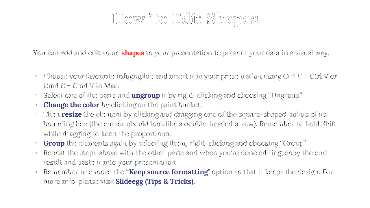 How to edit shapes in PPT a guide showing steps to ungroup, change colors, resize, and re group elements in white theme.