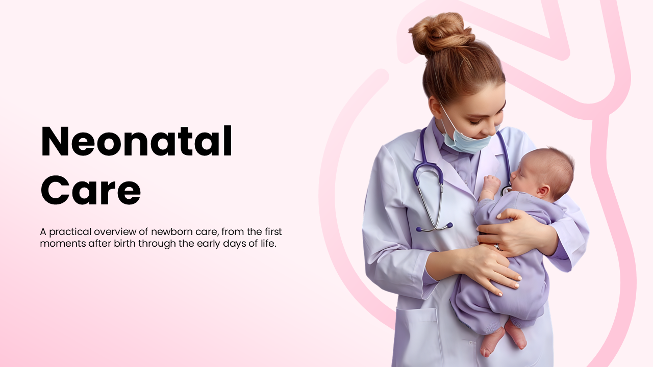 Neonatal Care PowerPoint And Google Slides Templates