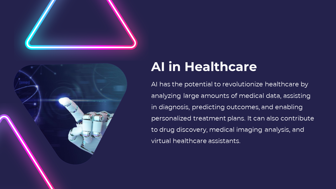 A slide on AI in healthcare with a robot hand and glowing neon triangles, emphasizes AI’s role in a dark theme.