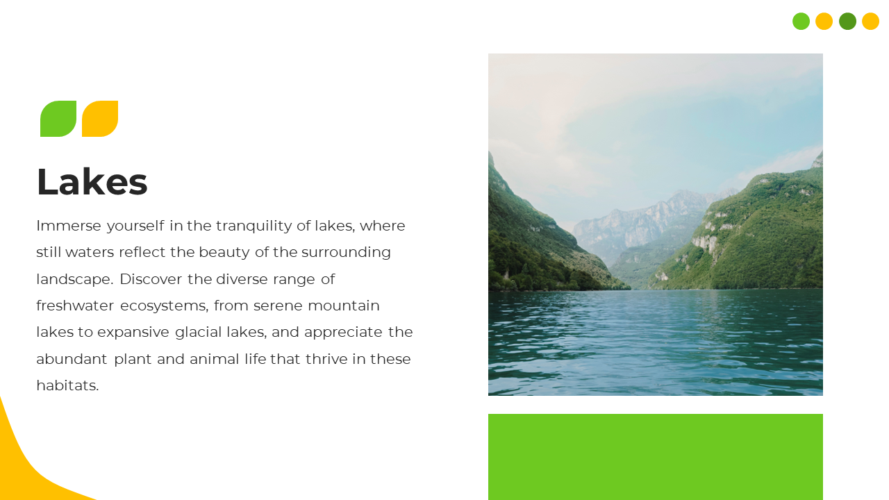 Bright slide with lake imagery and green and yellow accents, highlighting serene lakes and their diverse ecosystems.