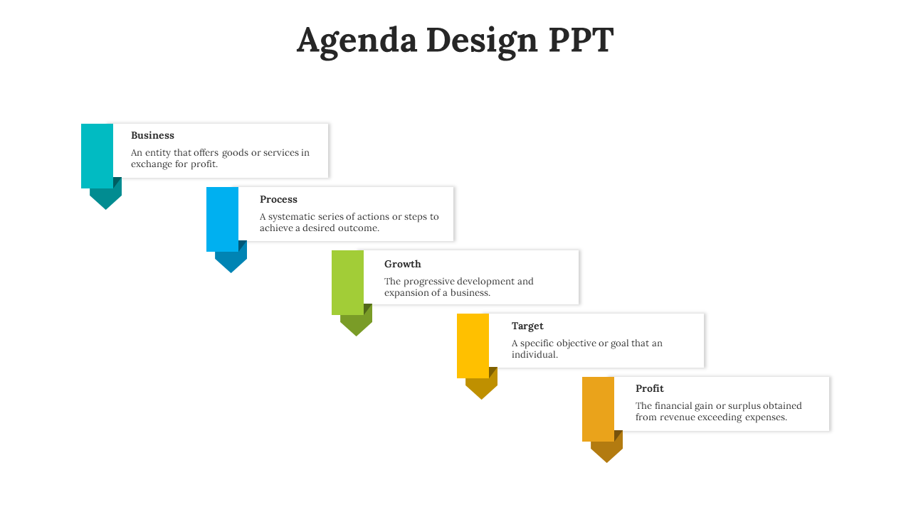 Agenda design with five rectangular blocks, each with a downward pointing arrow in teal, blue, green, yellow, and orange.