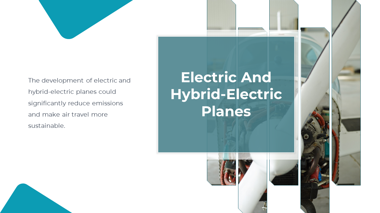 Electric and hybrid electric planes slide with an image of an aircraft engine, and a teal accented title box.