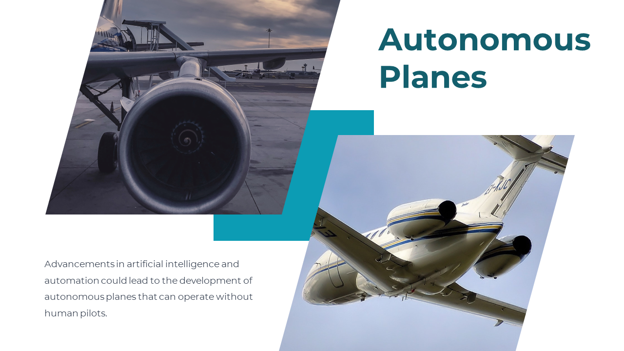 Slide featuring two images of airplane engine and a flying plane, with teal accents, and text discussing autonomous planes.