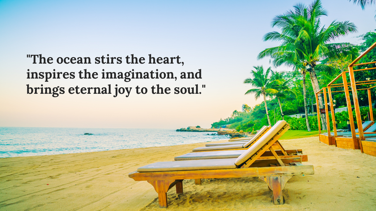 A peaceful beach scene with lounge chairs, palm trees, and a calming quote about the ocean's inspiration and joy.