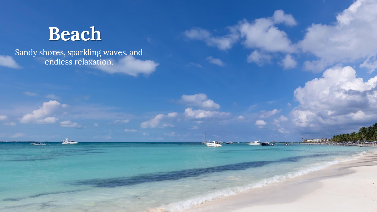 A wide beach with clear turquoise waters, yachts sailing in the distance, and a text overlay describing sandy shores.