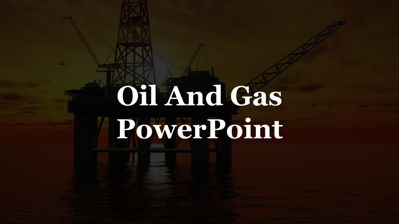 Oil And Gas Industry PowerPoint Templates