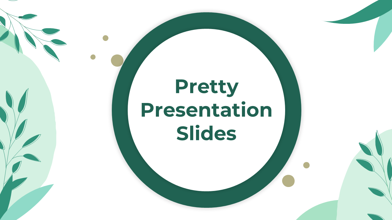 Pretty Presentation Slides