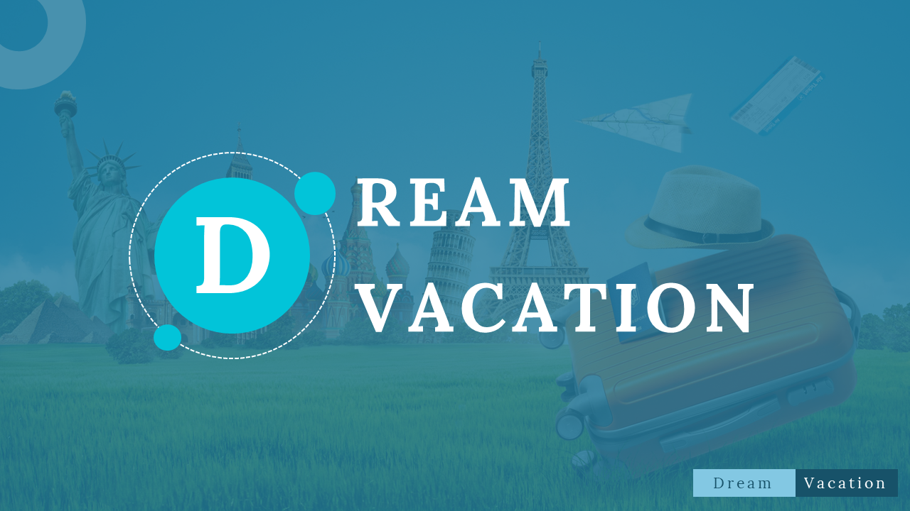Dream Vacation PowerPoint Presentation