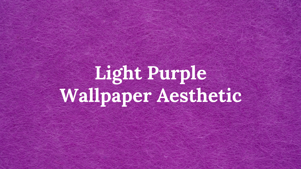 Light Purple Wallpaper Aesthetic