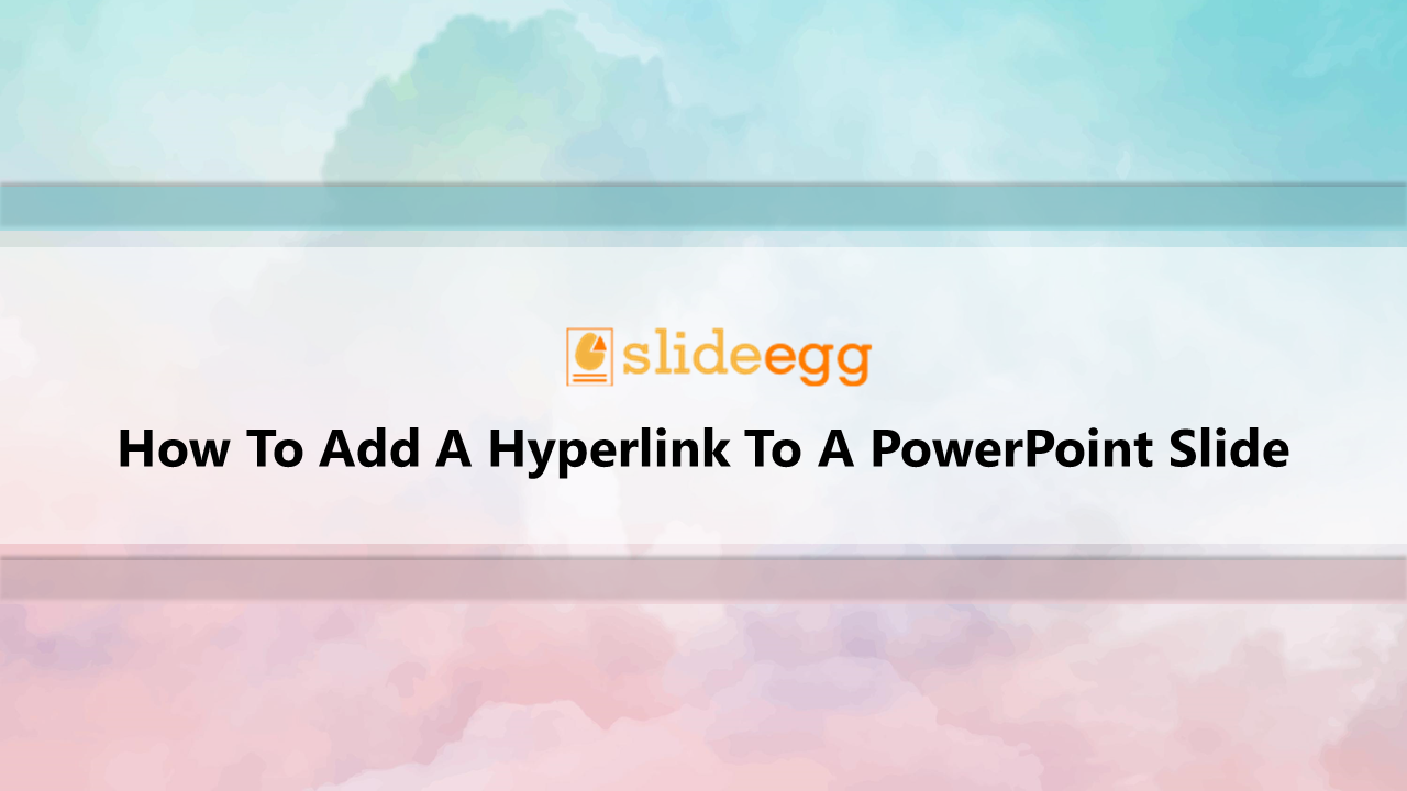 11_How_To_Add_A_Hyperlink_To_A_PowerPoint_Slide