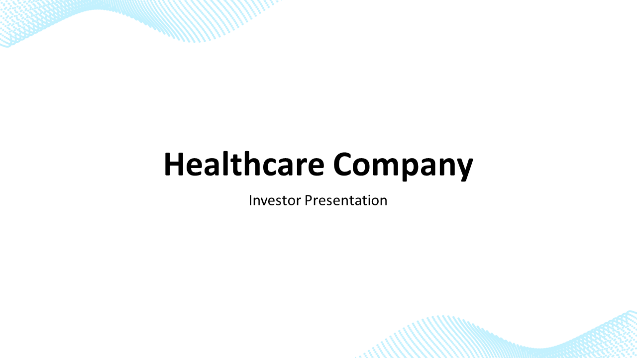 Healthcare Company Investor Presentation