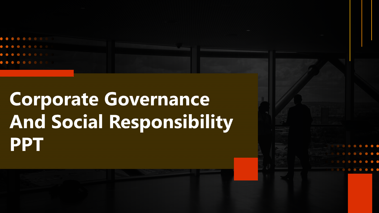 Corporate Governance And Social Responsibility PPT