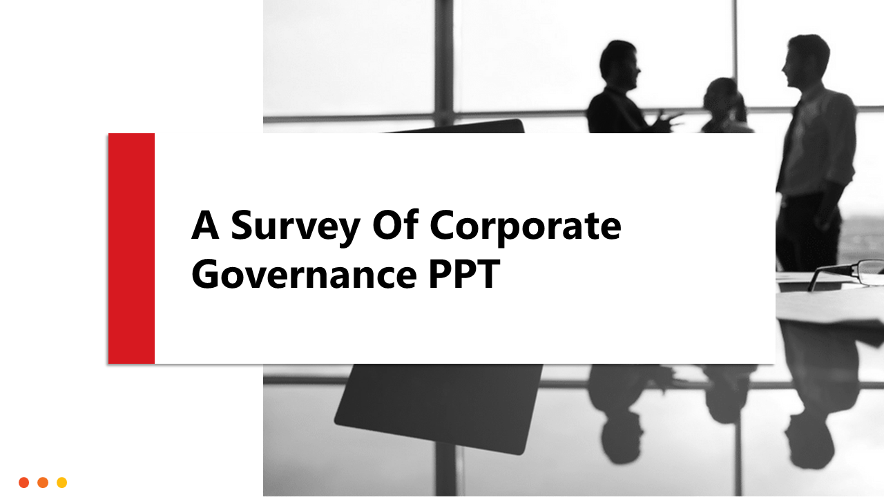 A Survey Of Corporate Governance PPT