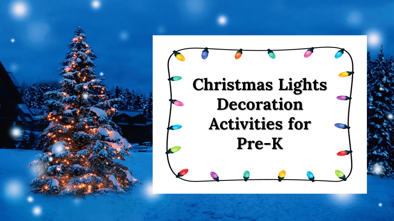 Christmas Lights Decoration Activities for Pre K