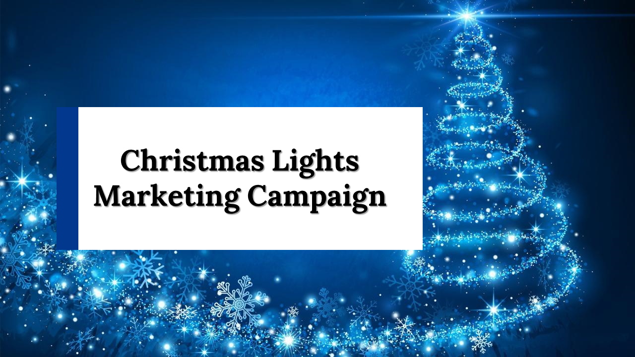 Christmas Lights Marketing Campaign