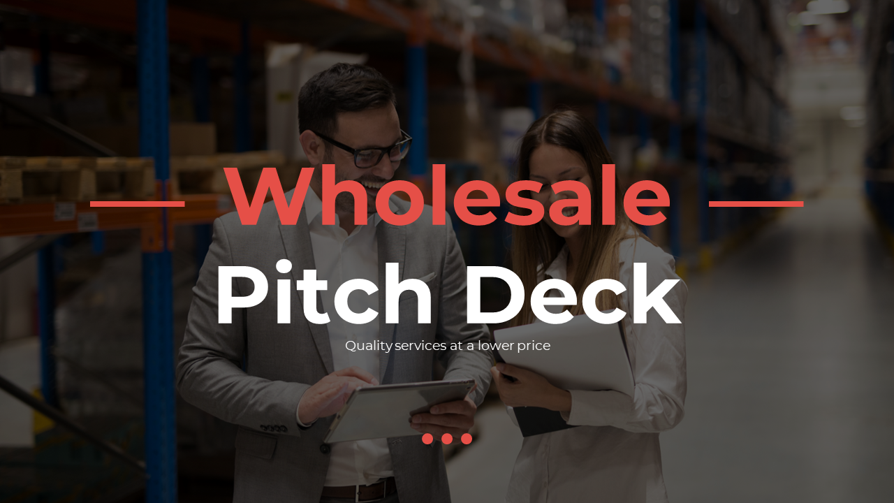 Wholesale Pitch Deck