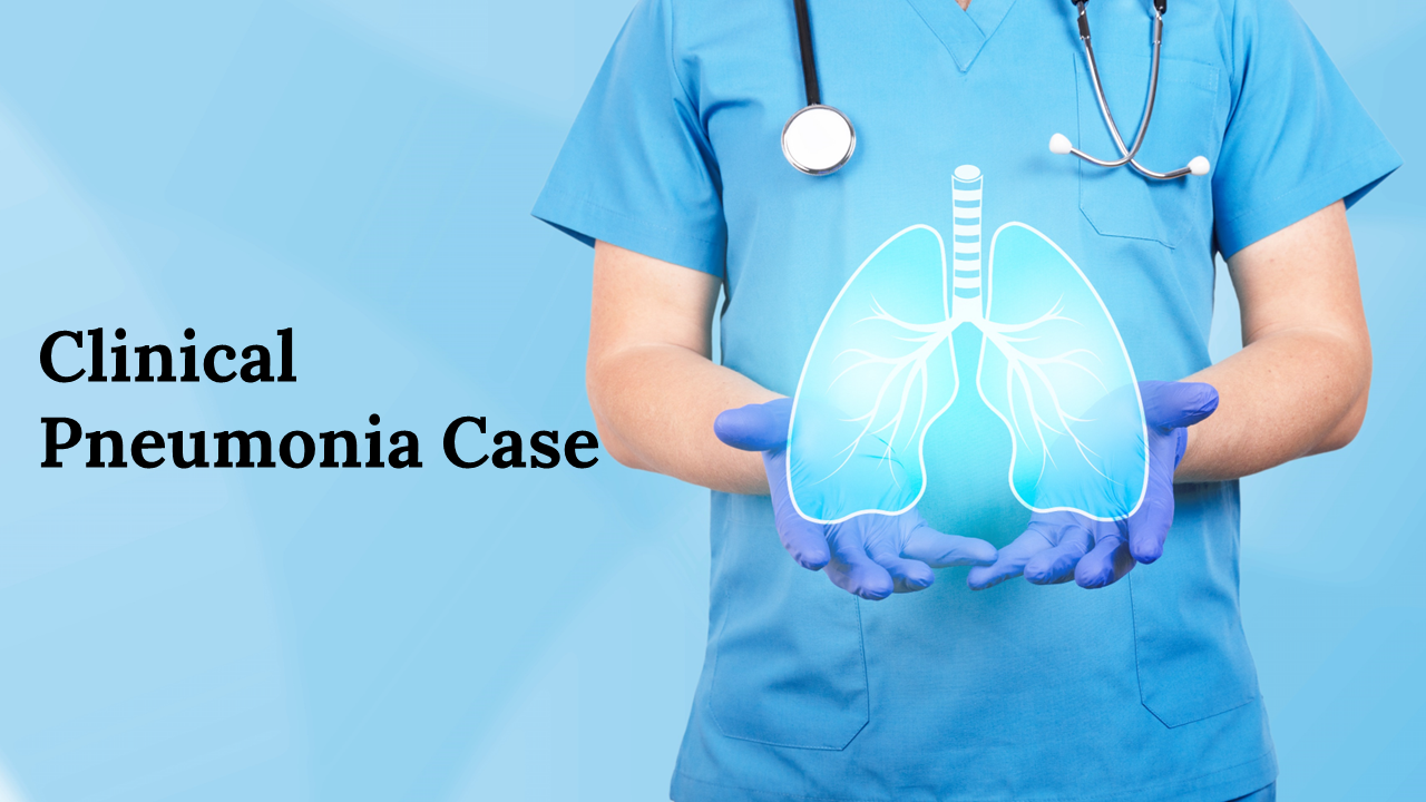 Clinical Pneumonia Case