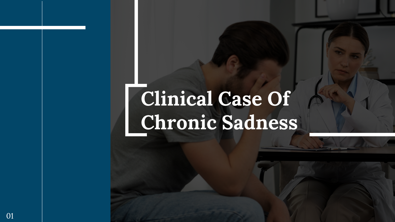 Clinical Case Of Chronic Sadness