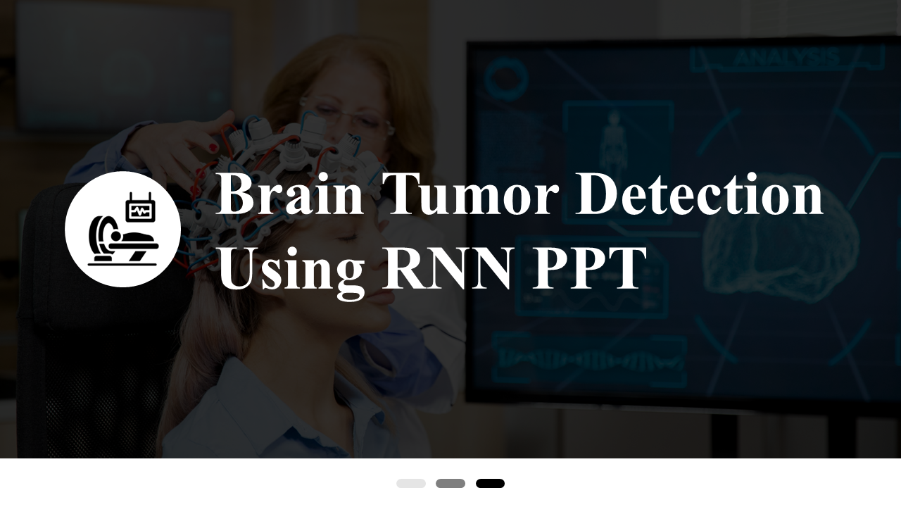 Brain Tumor Detection Using RNN PPT