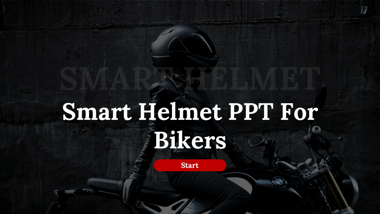 Smart Helmet PPT For Bikers