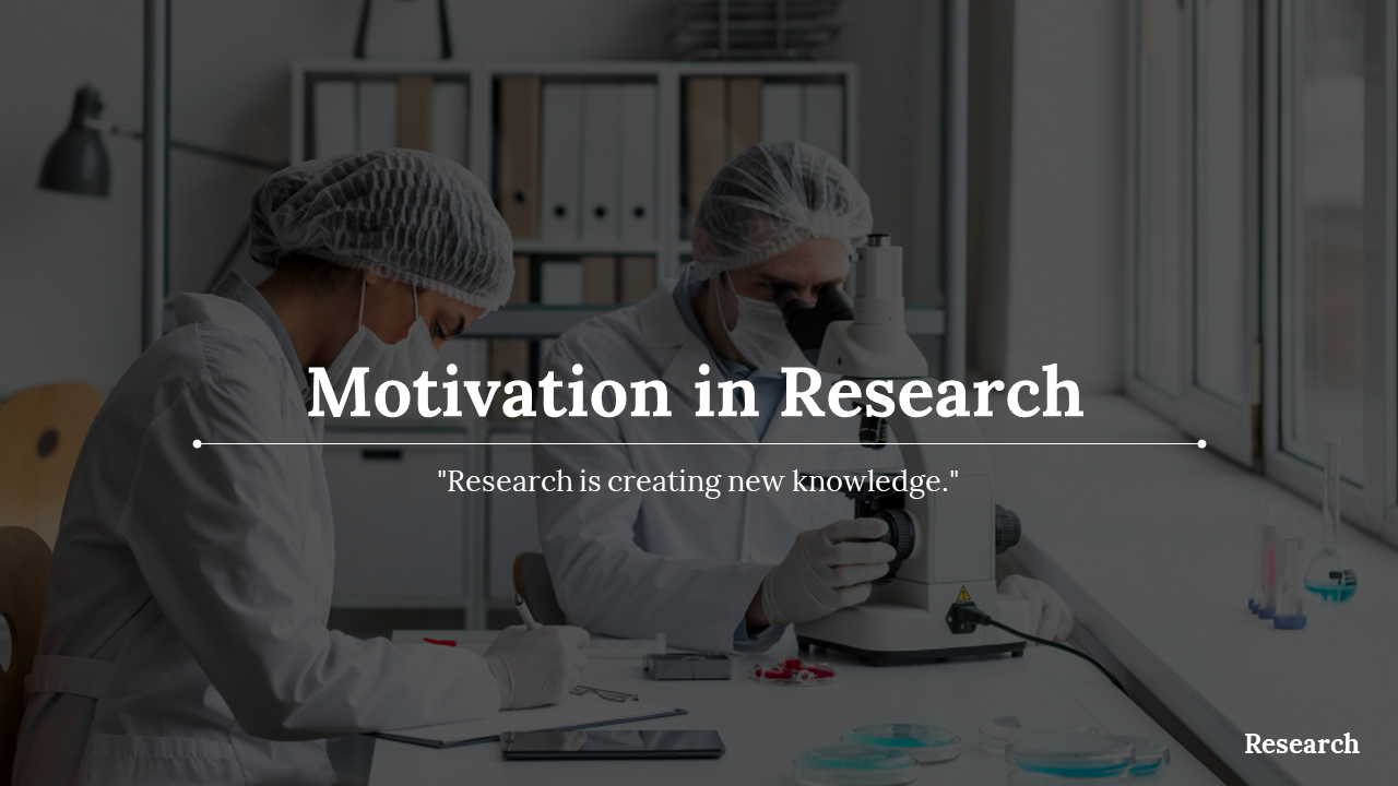 Motivation in Research