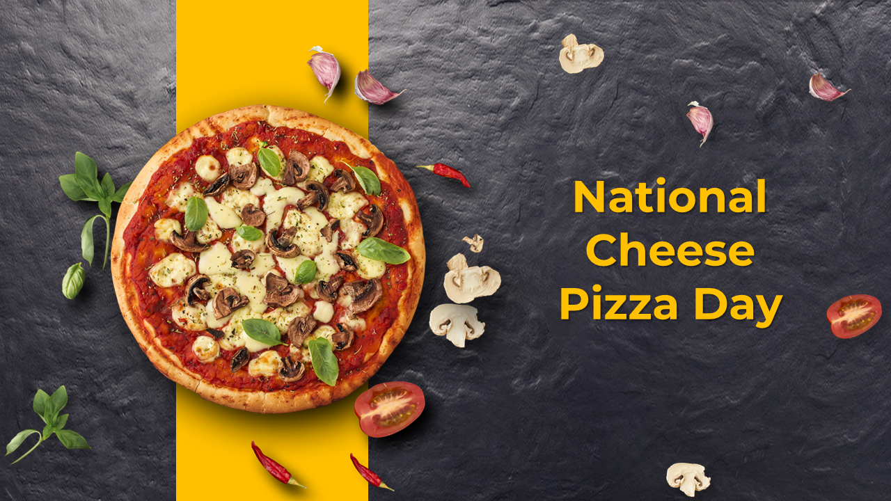 National Cheese Pizza Day