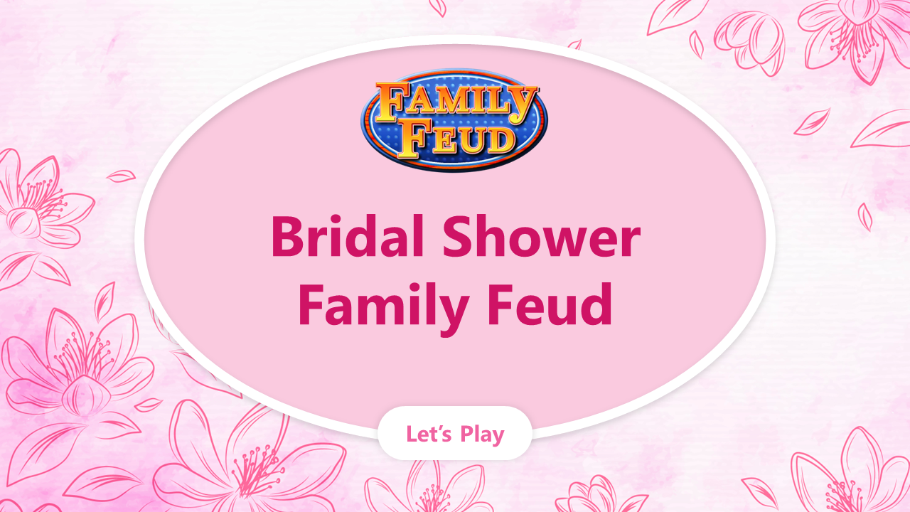 Bridal Shower Family Feud PowerPoint