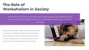 Role of Workaholism in Society slide with a woman sleeping on a laptop with text descriptions on a white and purple theme.