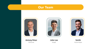 A team slide showing three people Antony Petar, John Lee, and Smith, with their names and titles under their photos.