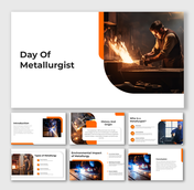 Day Of Metallurgist slide with worker grinding metal, white-orange theme, curved photo corners, and clean title layout.