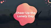 101625-cheer-up-the-lonely-day-01