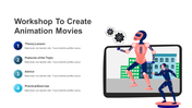 Creative slide with an animation-themed graphic and a list of workshop elements in blue-numbered steps.
