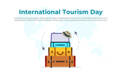 Slide celebrating international tourism day with displaying a colorful luggage stack and information on its importance.