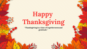 Thanksgiving greeting with vibrant autumn leaves framing the text  and an inspirational quote about gratitude.
